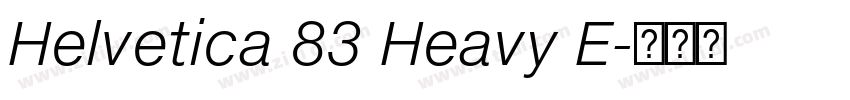 Helvetica 83 Heavy E字体转换